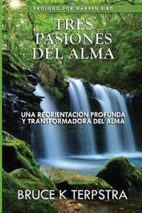 Tres Pasiones del Alma