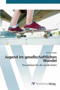 Jugend im gesellschaftlichen Wandel