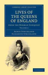 Lives of the Queens of England from the Norman Conquest