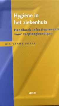 Hygiene in het ziekenhuis. handboek infectiepreventie voor v