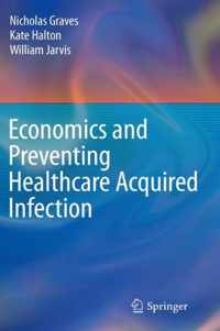 Economics and Preventing Healthcare Acquired Infection