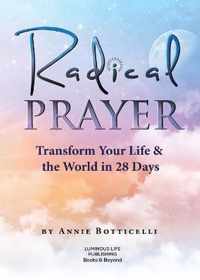 Radical Prayer