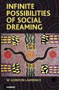 Infinite Possibilities of Social Dreaming