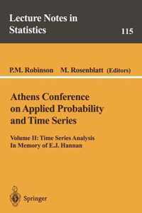 Athens Conference on Applied Probability and Time Series Analysis