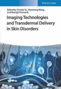 Imaging Technologies and Transdermal Delivery in Skin Disorders