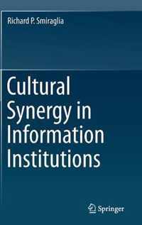 Cultural Synergy in Information Institutions