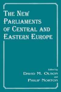 The New Parliaments of Central and Eastern Europe