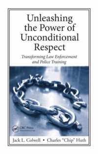 Unleashing the Power of Unconditional Respect