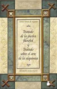 Tratado de la Piedra Filosofal y Tratado Sobre el Arte de la Alquimia