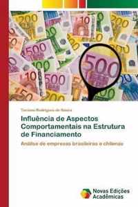 Influencia de Aspectos Comportamentais na Estrutura de Financiamento