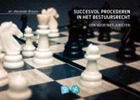 Succesvol Procederen in het Bestuursrecht