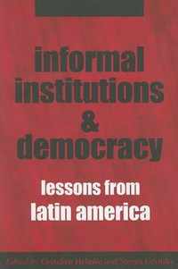 Informal Institutions and Democracy