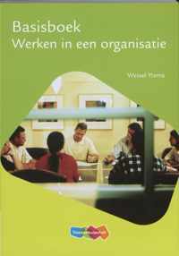 Basisboek werken in een organisatie