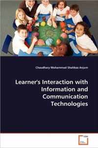 Learner's Interaction with Information and Communication Technologies