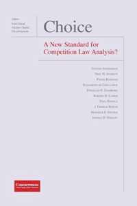 Choice - A New Standard for Competition Law Analysis?