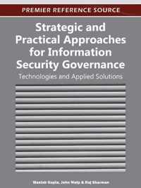 Strategic and Practical Approaches for Information Security Governance