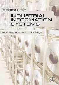 Design of Industrial Information Systems