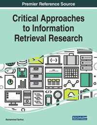 Critical Approaches to Information Retrieval Research