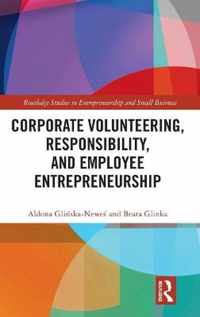 Corporate Volunteering, Responsibility and Employee Entrepreneurship