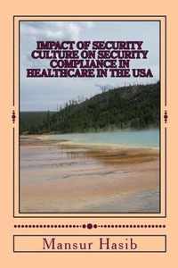 Impact of Security Culture on Security Compliance in Healthcare in the United States of America