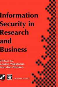 Information Security in Research and Business: Proceedings of the IFIP TC11 13th international conference on Information Security (SEC '97)