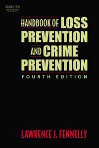 Handbook of Loss Prevention and Crime Prevention