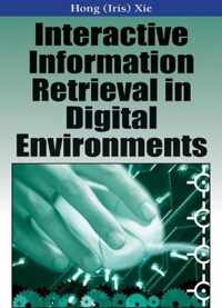 Interactive Information Retrieval in Digital Environments