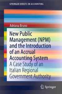 New Public Management (Npm) and the Introduction of an Accrual Accounting System: A Case Study of an Italian Regional Government Authority