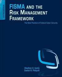 FISMA and the Risk Management Framework