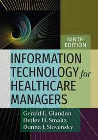 Information Technology for Healthcare Managers