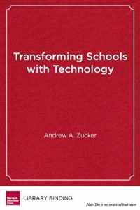 Transforming Schools with Technology