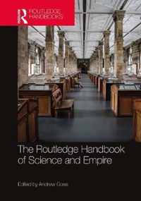 The Routledge Handbook of Science and Empire