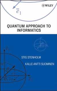 Quantum Approach to Informatics