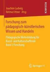 Forschung zum paedagogisch kuenstlerischen Wissen und Handeln