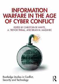 Information Warfare in the Age of Cyber Conflict