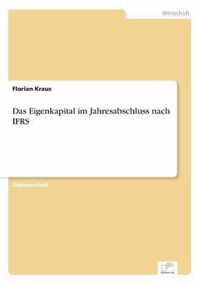 Das Eigenkapital im Jahresabschluss nach IFRS