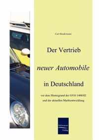 Der Vertrieb neuer Automobile in Deutschland