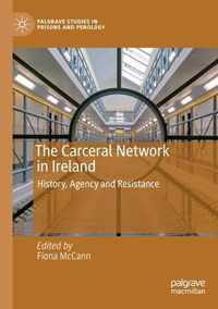 The Carceral Network in Ireland