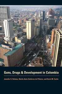 Guns, Drugs, And Development In Colombia