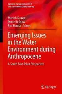 Emerging Issues in the Water Environment during Anthropocene