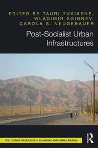 Post-Socialist Urban Infrastructures (OPEN ACCESS)