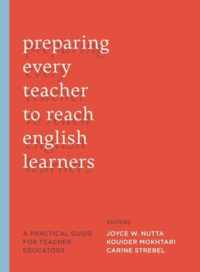 Preparing Every Teacher to Reach English Learners