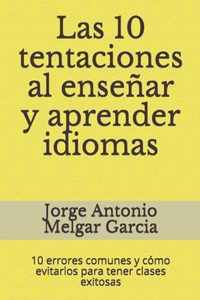 Las 10 tentaciones al ensenar y aprender idiomas