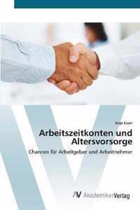 Arbeitszeitkonten und Altersvorsorge