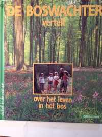 De boswachter vertelt over het leven in het bos