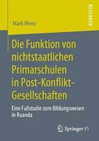 Die Funktion Von Nichtstaatlichen Primarschulen in Post-Konflikt-Gesellschaften