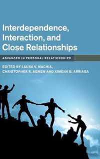 Interdependence, Interaction, and Close Relationships