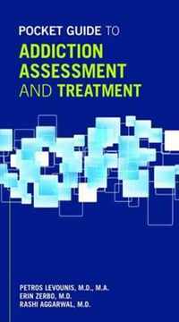 Pocket Guide to Addiction Assessment and Treatment