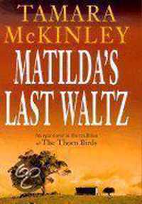 Matilda's Last Waltz