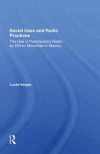 Social Uses And Radio Practices